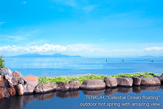 TENKUH, “Celestial Ocean floating” outdoor hot spring with amazing view